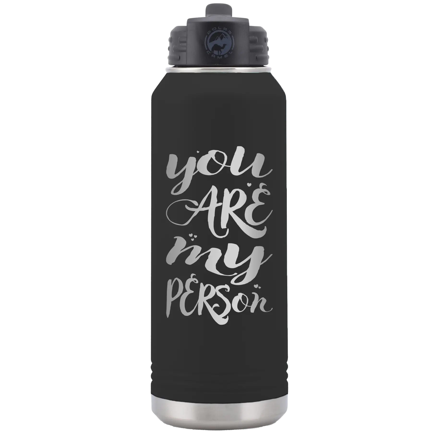 You are my Person 32 oz Water Bottle | Black